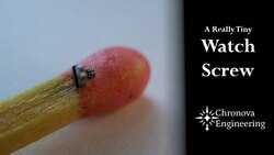 Watchmaking: Machining a 0.6 mm Screw Instructional Video