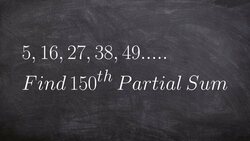 Find the partial sum of the 150th term in a sequence Instructional Video