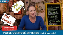 Practise your French Passé Composé IR Verbs Instructional Video
