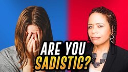 What Does It Mean To Be Sadistic? Instructional Video