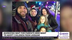 International Adoptions From Ukraine Put On Hold As War Rages News Clip