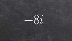 Tutorial - Finding the absolute value of a complex number ex 4, (-8i) Instructional Video