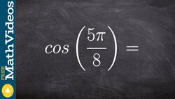 Evaluate the half angle in radians for cosine Instructional Video