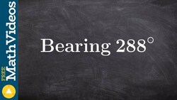 Learn how to graph the bearing of an angle Instructional Video