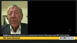 RCMP reportedly foiled plot to assassinate former Montreal-area MP Irwin Cotler News Clip