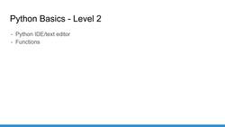 Practical Python: Learn Python Basics Step by Step- Python 3 - Introduction - Python Basics- Level 2 Instructional Video