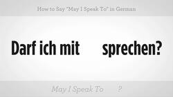 How to Say "May I Speak To" in German Instructional Video