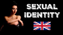 SEXUAL IDENTITY (Gender Identity) | Learn British English Instructional Video