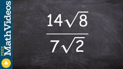 How to simplify by rationalizing the denominator, 14root(8) / 7root(2) Instructional Video
