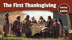 History of the First Thanksgiving Instructional Video