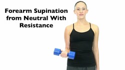Forearm Supination from Neutral With Resistance Instructional Video