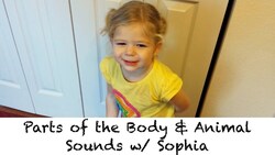 Parts of the Body & Animal Sounds w/ Sophia - Deutsch lernen Instructional Video