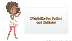 Divisibility for Factors and Multiples Instructional Video