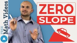 Why is the slope zero? - Math questions answered - Free help Instructional Video