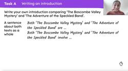 ‘The Speckled Band’ and ‘The Boscombe Valley Mystery’: a written comparison Instructional Video
