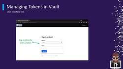 HashiCorp Certified - Vault Associate Course - Managing Tokens Using the UI Instructional Video