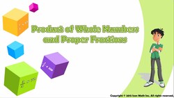Product of Whole Numbers and Proper Fractions Instructional Video