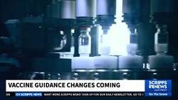 Vaccine guidance changes coming News Clip