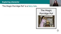 Reading and responding to 'The Magic Porridge Pot' Instructional Video