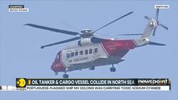 North Sea Collision: Jet fuel spills into sea after tanker & cargo ship collision News Clip