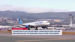 Airlines will now be required to give automatic cash refunds for canceled and delayed flights News Clip
