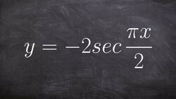 Graphing the Secant Graph with Change in Period Instructional Video
