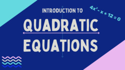 Introduction to Quadratic Equations Instructional Video