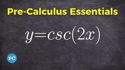 Why Graphing Sine First Helps You Graph Cosecant Instructional Video