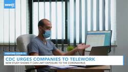 CDC Promotes Telework To Reduce COVID-19 Exposure News Clip