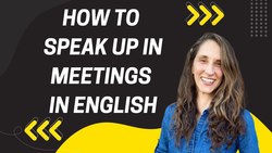 How to Speak Up in Meetings in English Instructional Video