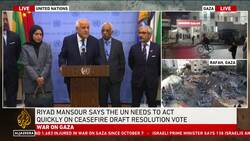 UN needs to act quickly on ceasefire draft resolution: Riyad Mansour News Clip