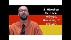 Mögen, Möchten, & Wollen - 3 Minuten Deutsch #21 - Deutsch lernen Instructional Video