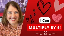 Multiply By 4 Instructional Video