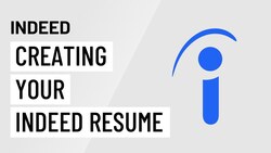 Creating an Effective Indeed Resume: Step-by-Step Guide Instructional Video