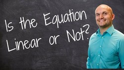 Determining if equations are linear - Free Math Videos - Online Tutor Instructional Video