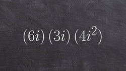 Algebra 2 - Math tutorial for multiplying three imaginary numbers by each other then simplifying Instructional Video