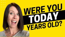 2053 - Were You Today Years Old When You Learned this English Slang? Instructional Video