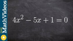 Solving an equation using factoring, 4x^2 - 5x + 1 = 0 Instructional Video