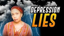 8 Lies Depressed People Believe Instructional Video