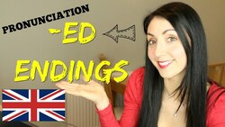 BRITISH ENGLISH Pronunciation: ED Endings Instructional Video