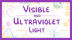 GCSE Physics - Visible and UV Light #67 Instructional Video