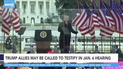 Trump Allies Could Be Called To Testify In January 6 Hearing News Clip