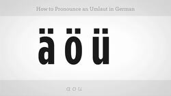 How to Pronounce an Umlaut Instructional Video