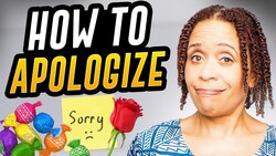 How To Apologize Effectively - 4 Steps Instructional Video