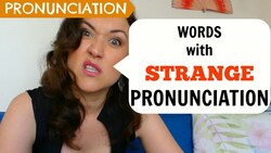 Words with Strange Pronunciation Instructional Video
