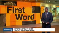 First Word: EU Policy Chief Mogherini Praises Trump-Kim Summit News Clip