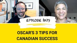 IELTS Energy Podcast 1079: Life After IELTS: Oscar's 3 Tips to Thrive in Canada Instructional Video