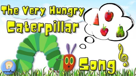 The Very Hungry Caterpillar Song