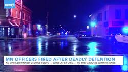 4 Minneapolis Police Officers Fired After Deadly Detention News Clip