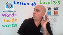 Lesson 48: Words inside Words (Levels 3-5) Instructional Video